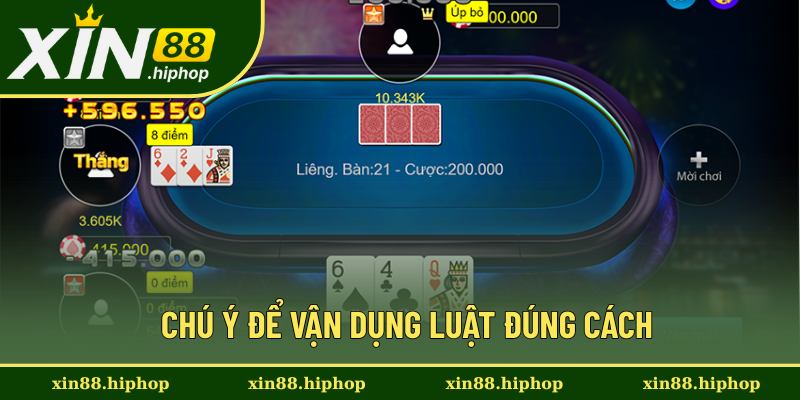 Luật Chơi Liêng - Chi Tiết Cách Tham Gia Hiệu Quả, Thắng Đậm 2 Các điều cần ghi nhớ để vận dụng hiệu quả
