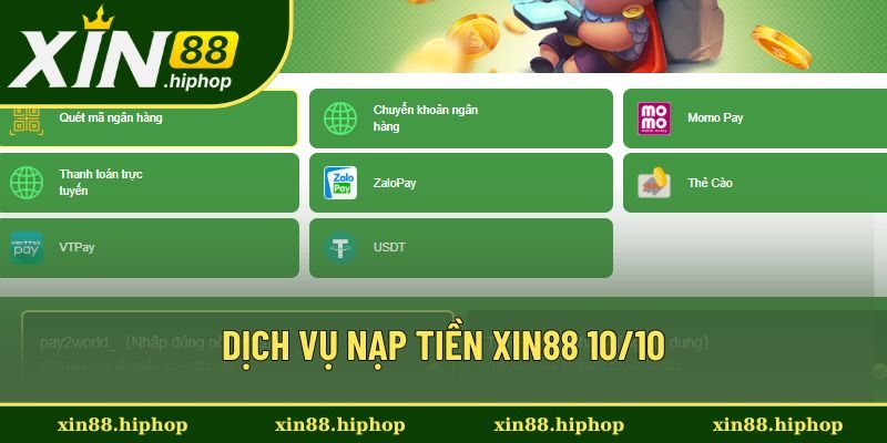 Dịch vụ nạp tiền Xin88 10/10