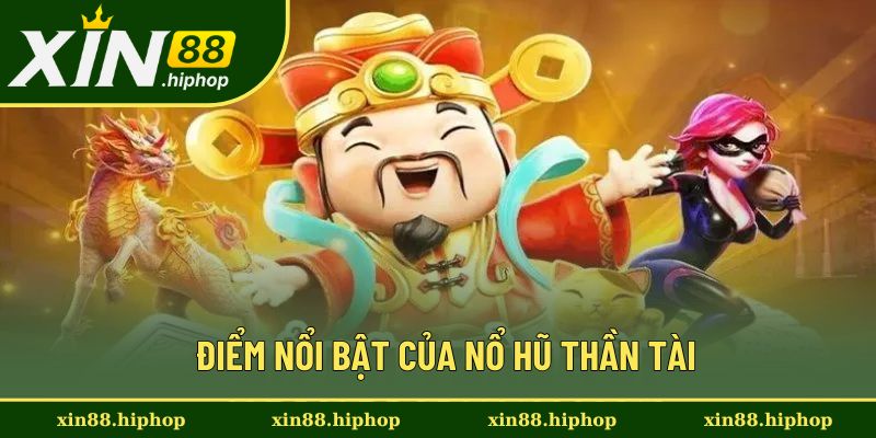 Ưu điểm của chuyên mục nổ hũ thần tài Ưu điểm của chuyên mục nổ hũ thần tài