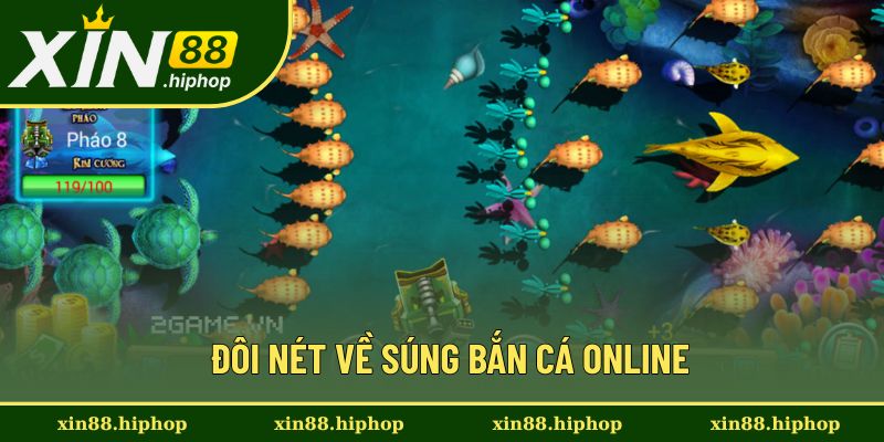 Giới thiệu sơ lược về súng bắn cá online