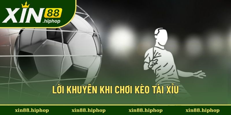 Lời khuyên từ chuyên gia khi chơi cược tài xỉu Lời khuyên từ chuyên gia khi chơi cược tài xỉu