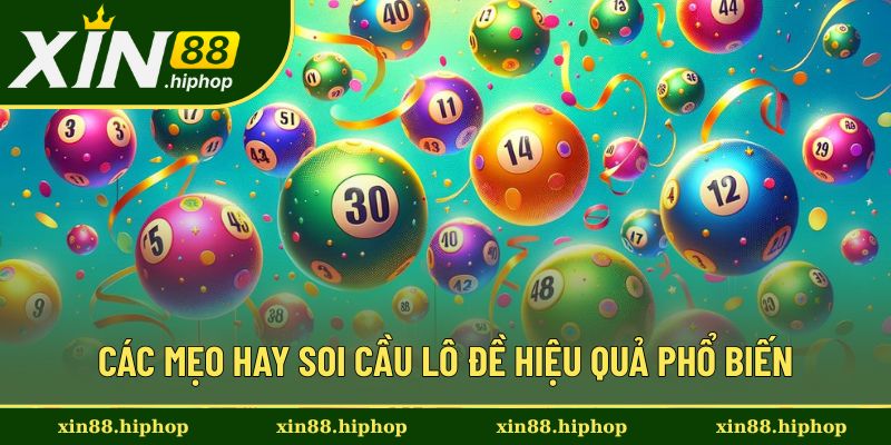 Các biện pháp soi cầu lô đề hiệu quả dễ nắm Các biện pháp soi cầu lô đề hiệu quả dễ nắm