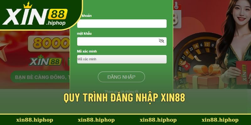 Quy trình đăng nhập Xin88 đơn giản Quy trình đăng nhập Xin88 đơn giản